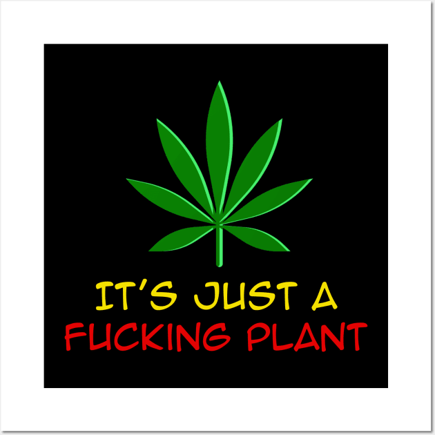 It's just a Plant, Funny, Rasta Wall Art by alzo